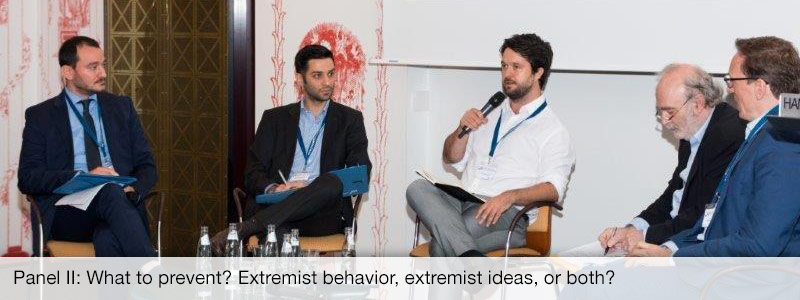 Panel II: What to prevent? Extremist behavior, extremist ideas, or both?